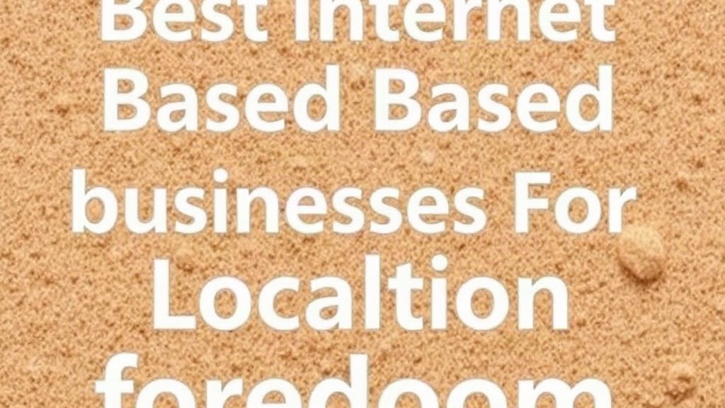 Top Internet-Based Business Models for Location Independence